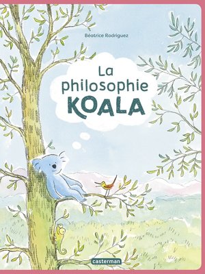 cover image of La philosophie Koala (Tome 1)